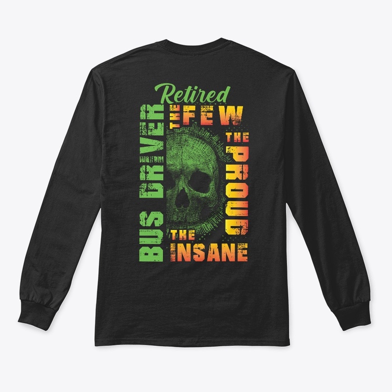 Insane Bus Driver Hoodie 