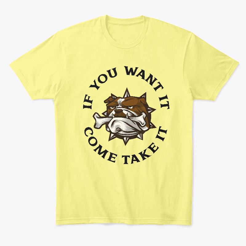 Come and take it
