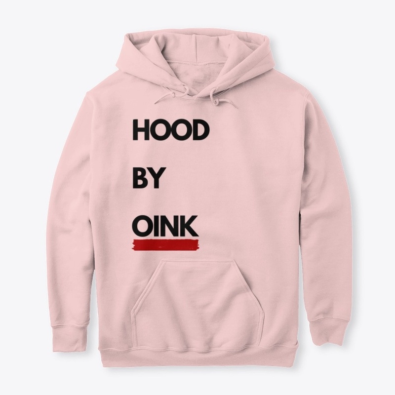 HOOD BY OINK 