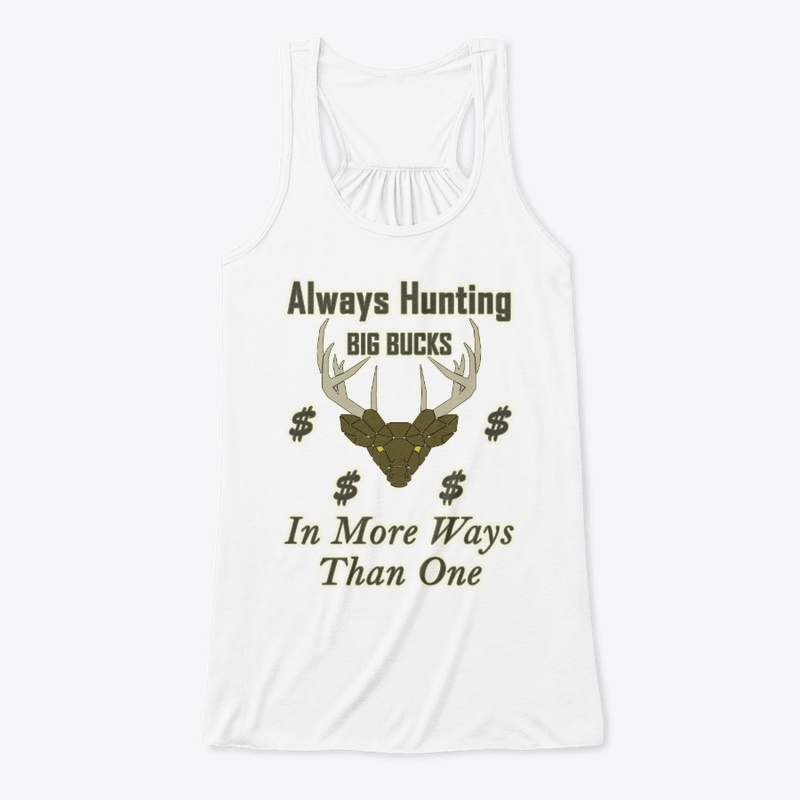 Always Hunting Big Bucks