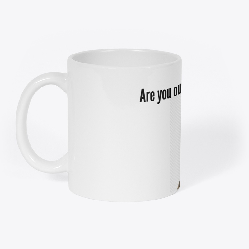 Are you outside of your mind