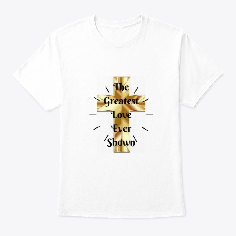 The Greatest Love Ever Shown