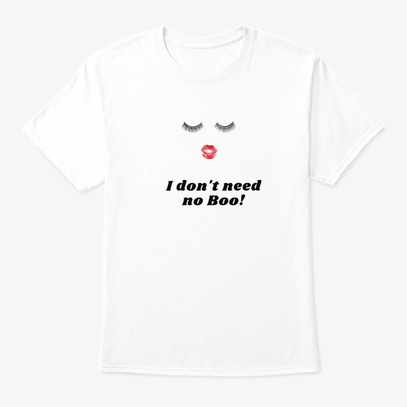  I Don't Need No Boo!