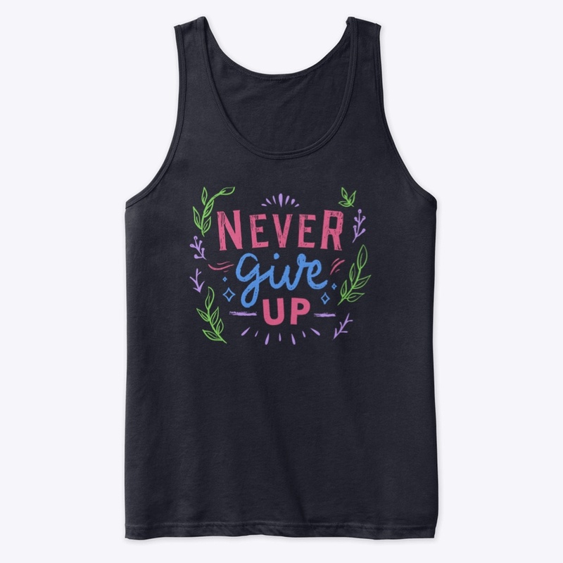 Never Give Up