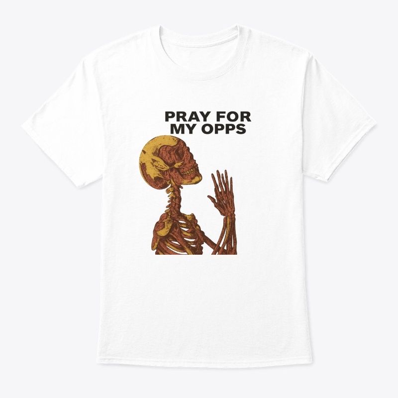 Pray for my opps Tee