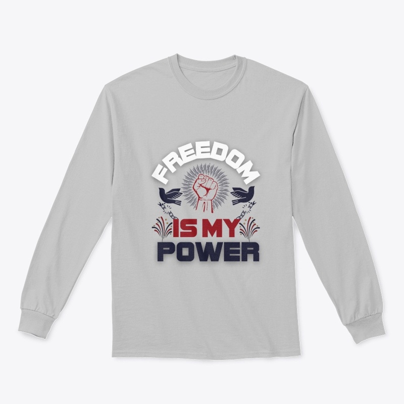 FREEDOM IS MY POWER Tee
