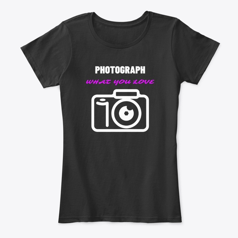 Photograph What You Love.