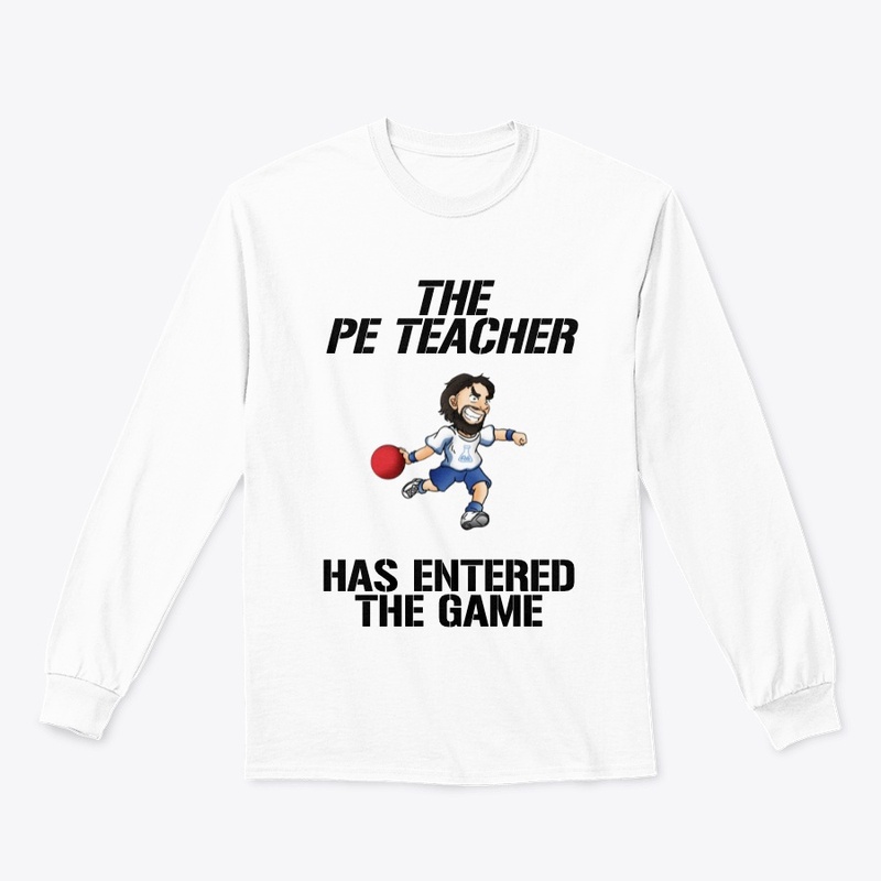 THE PE TEACHER HAS ENTERED THE GAME!
