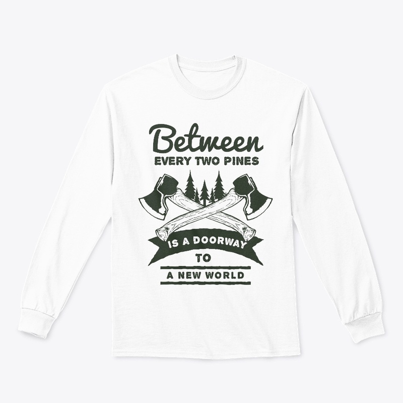 BETWEEN EVERY TWO PINES