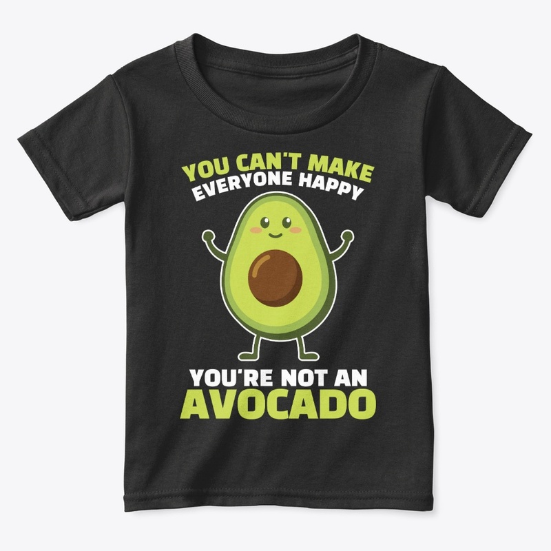 Not Avocado, Can't Make Everyone Happy