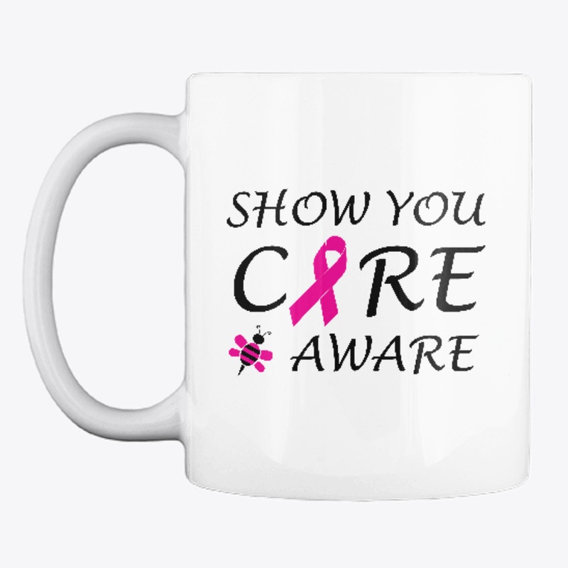 Show you  Care Be Aware Breast cancer