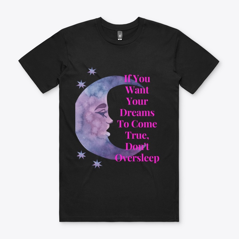 If You Want Your Dreams To Come True