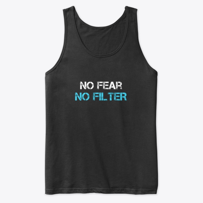 NO FEAR NO FILTER Series 1