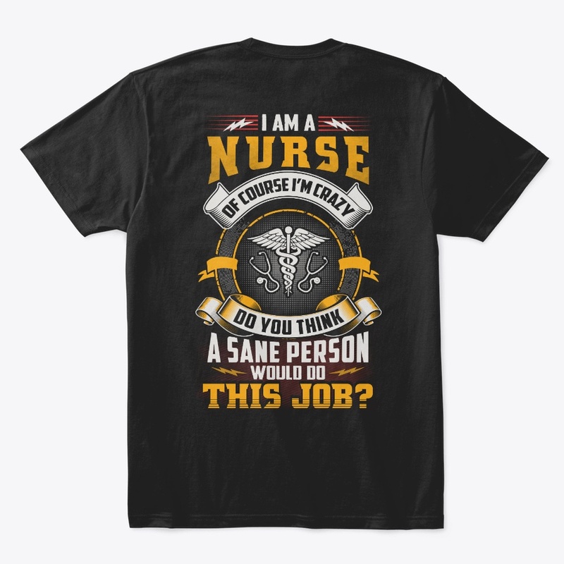 Crazy Nurse Shirt