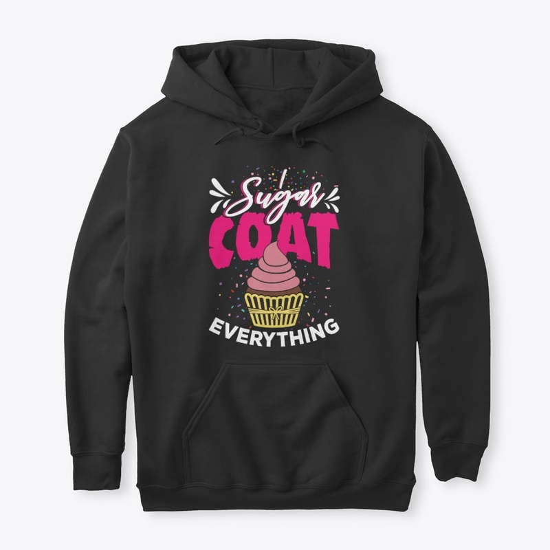 I Sugar Coat Everything