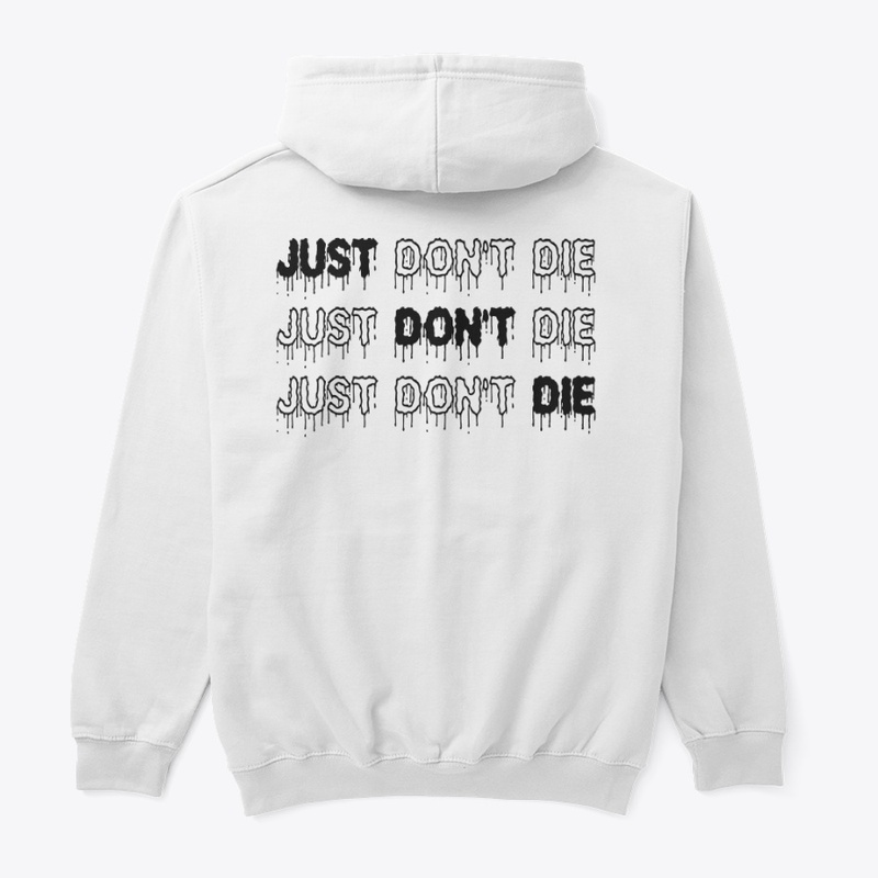 Just Don't Die