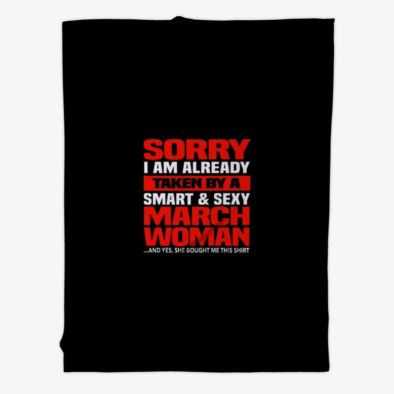 I'm Already Taken By A March Woman