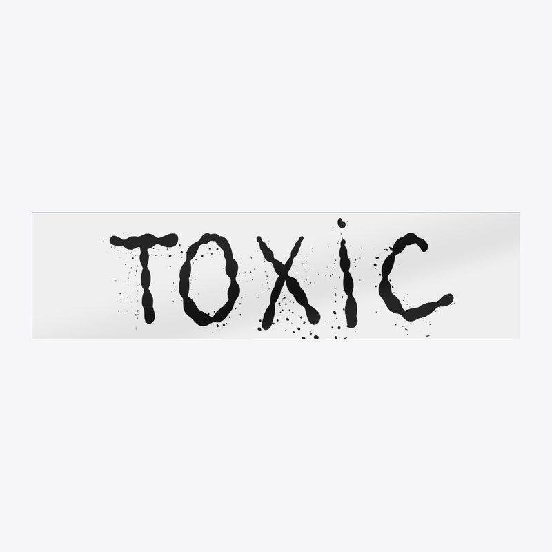 Toxic