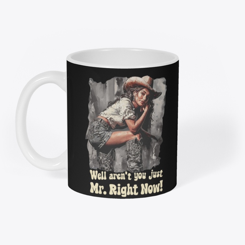 Mr Right Now - Mug - Mug - Mug - Mug