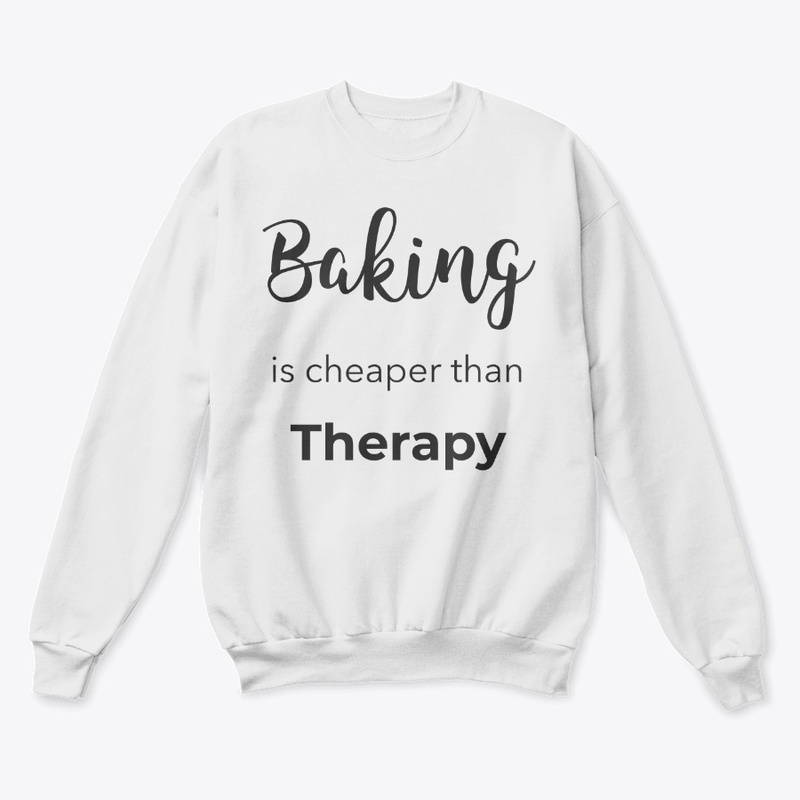 Baking is cheaper than Therapy