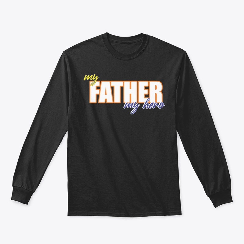 My father my hero Tee shirt