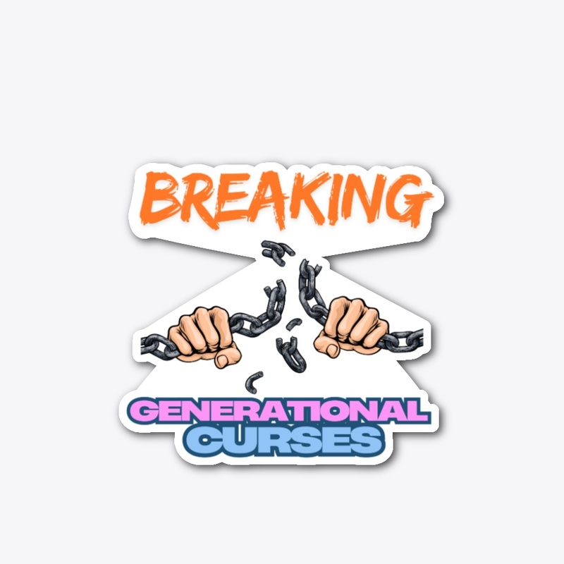 Breaking Generational Curses