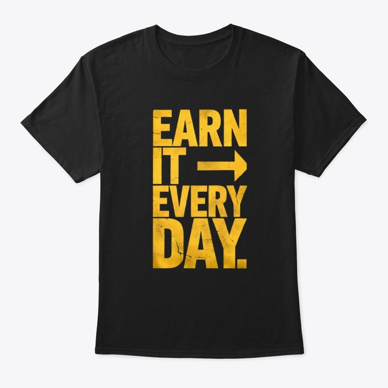 Earn It Every Day – motivational design