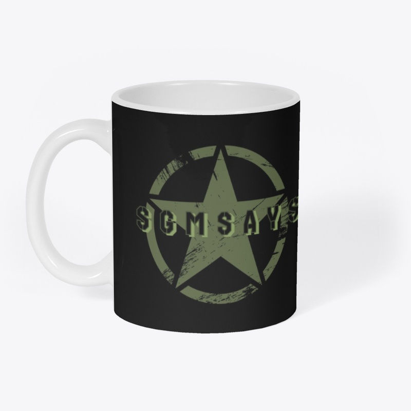 Sergeant Major Says - Mug - Mug - Mug - Mug