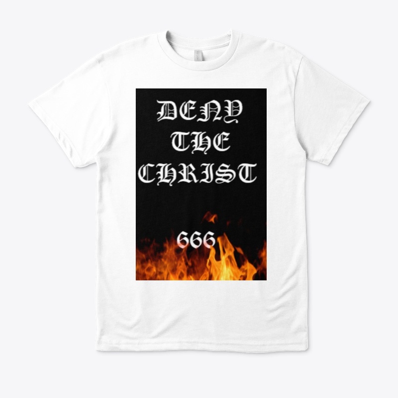 DENY THE CHRIST