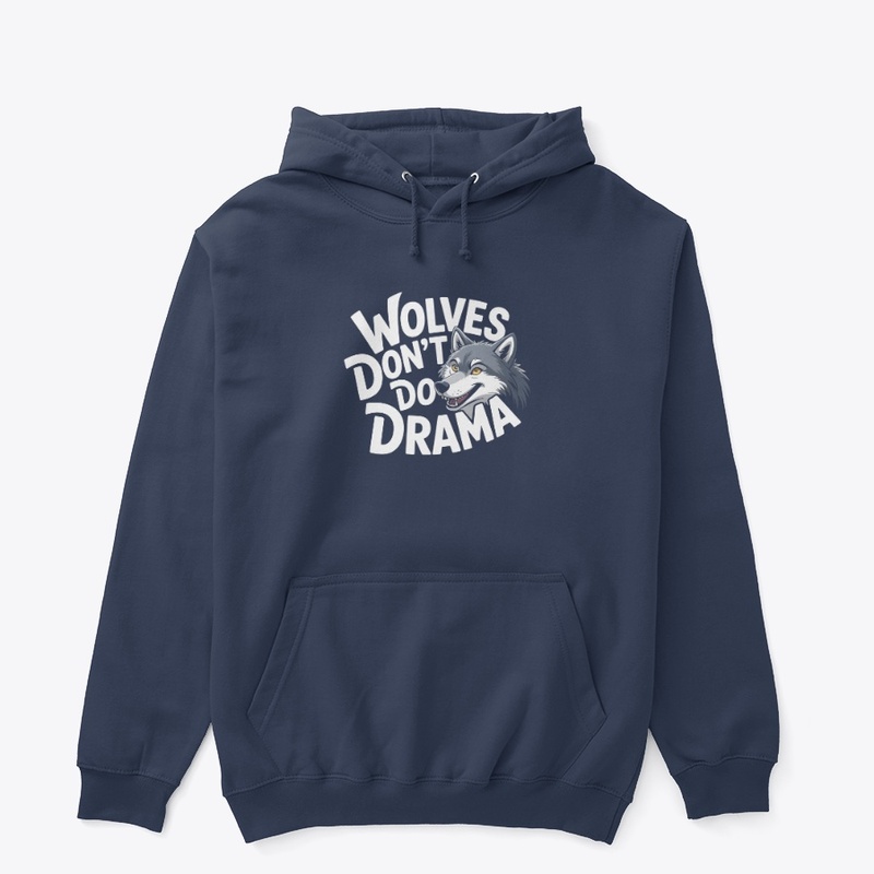 Wolves don't do drama