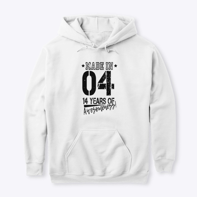 Made In 04 - 14 Years Old