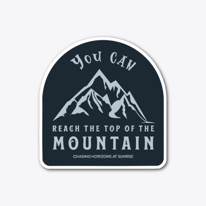 Reach the Top of the Mountain