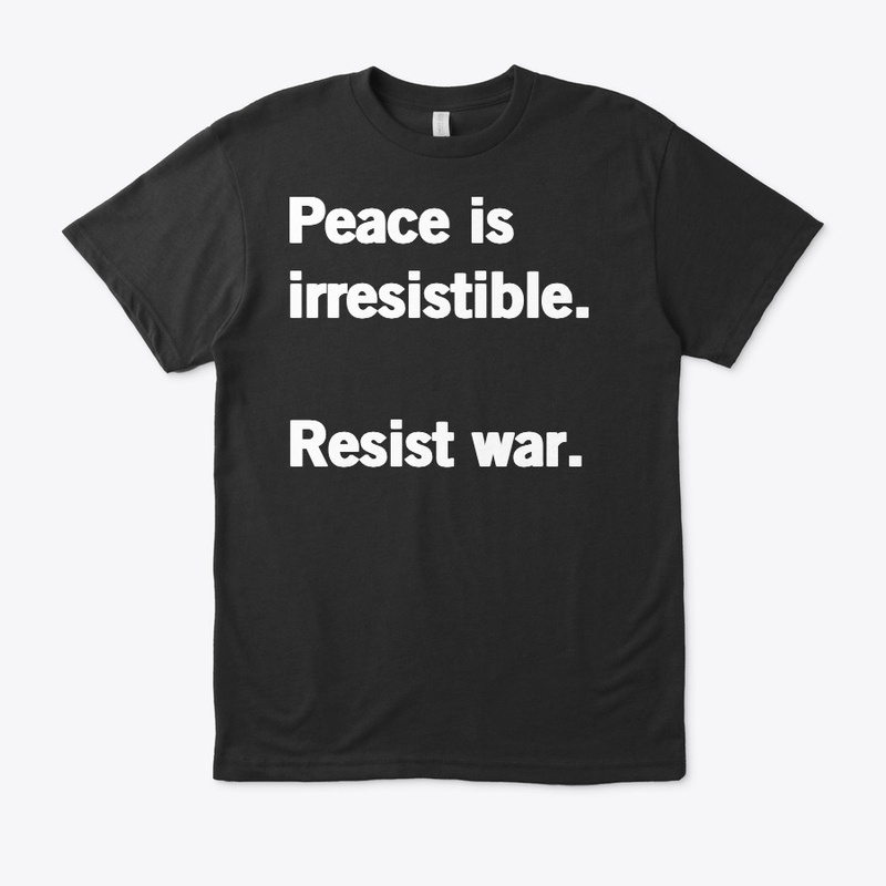 Peace is irresistible