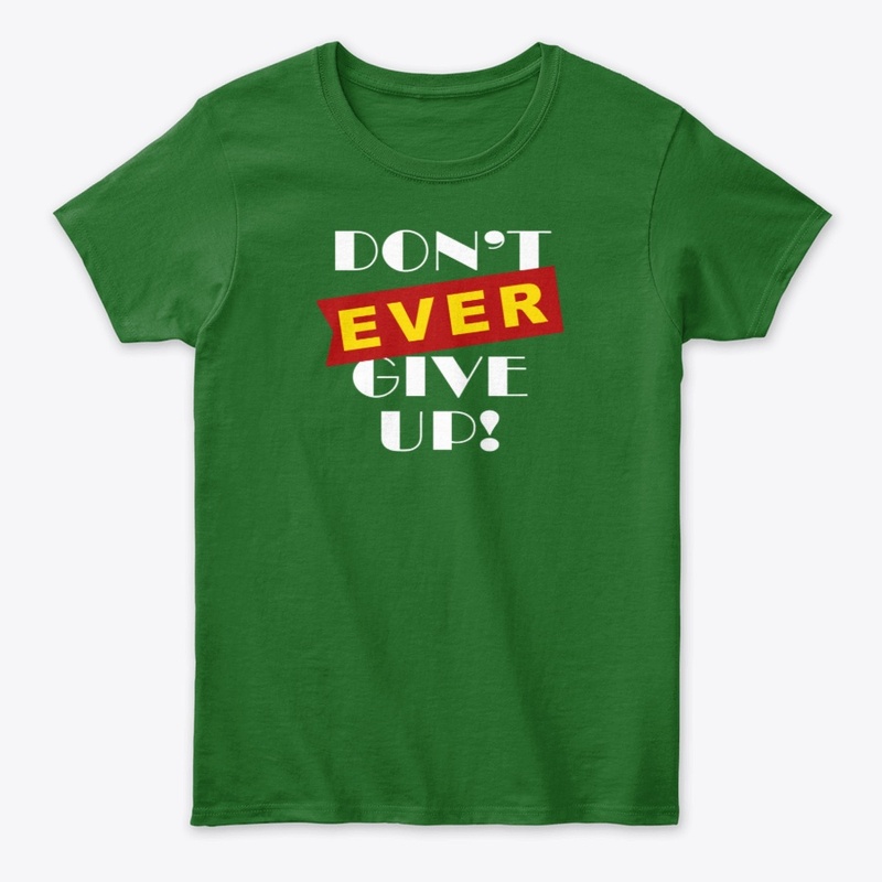 Don't ever give up White