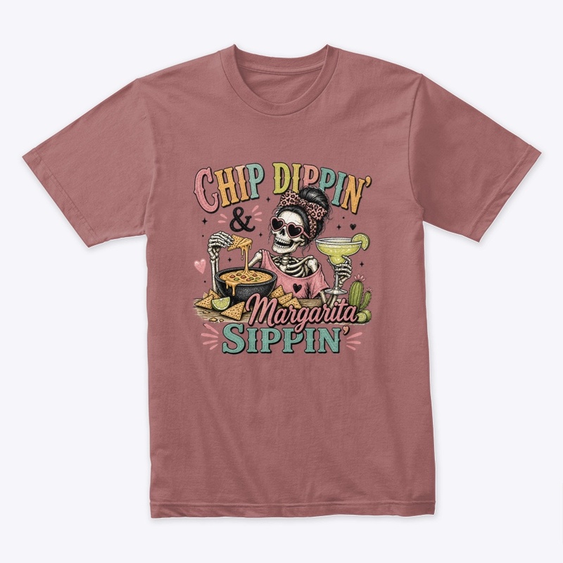 Señorita Chip Dippin & Margarita Sippin