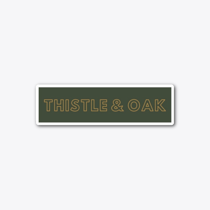 Thistle & Oak Sticker