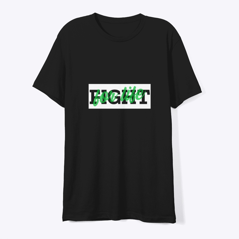 Fight For Life Tees