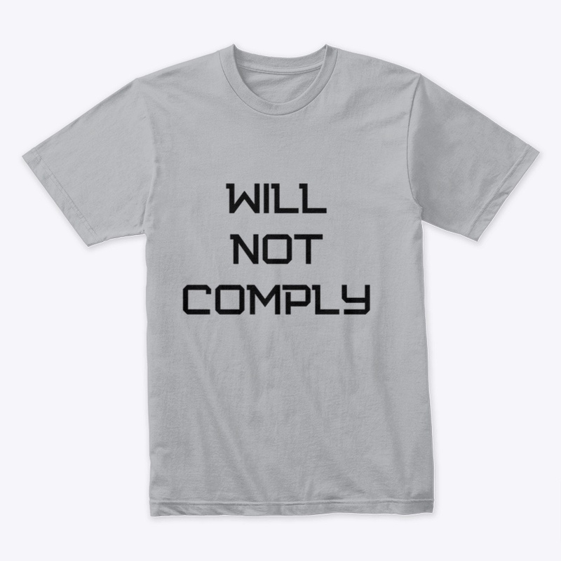 Will Not Comply