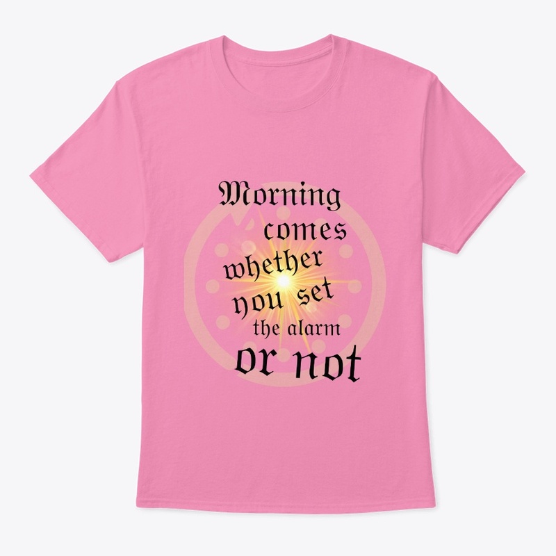 Morning comes T-shirt 