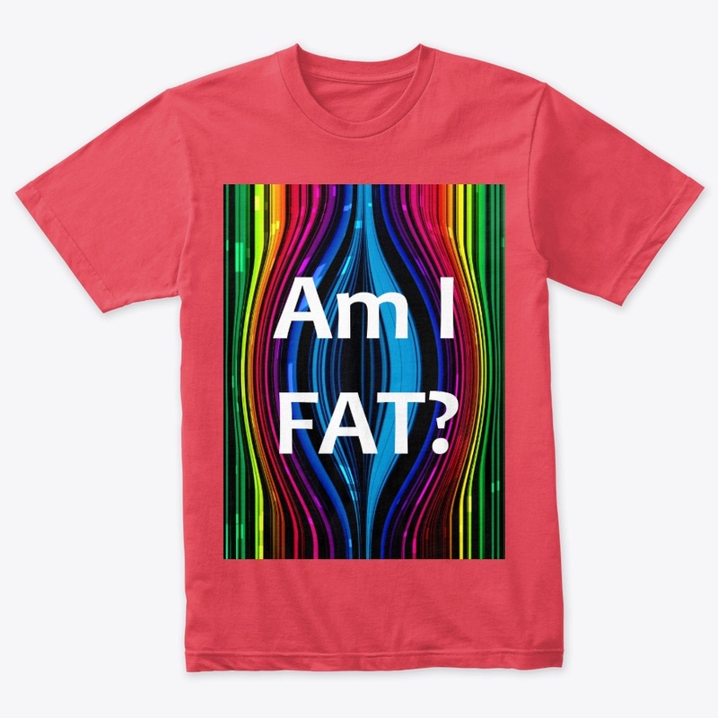 Funny Am I FAT collection