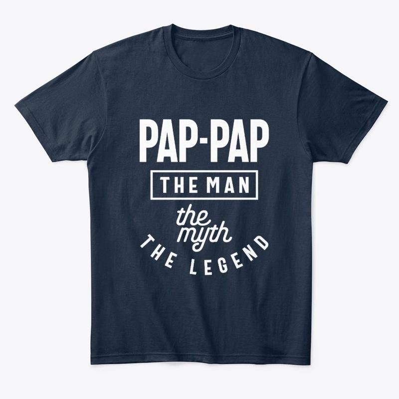 PapPap The Man The Myth The Legend