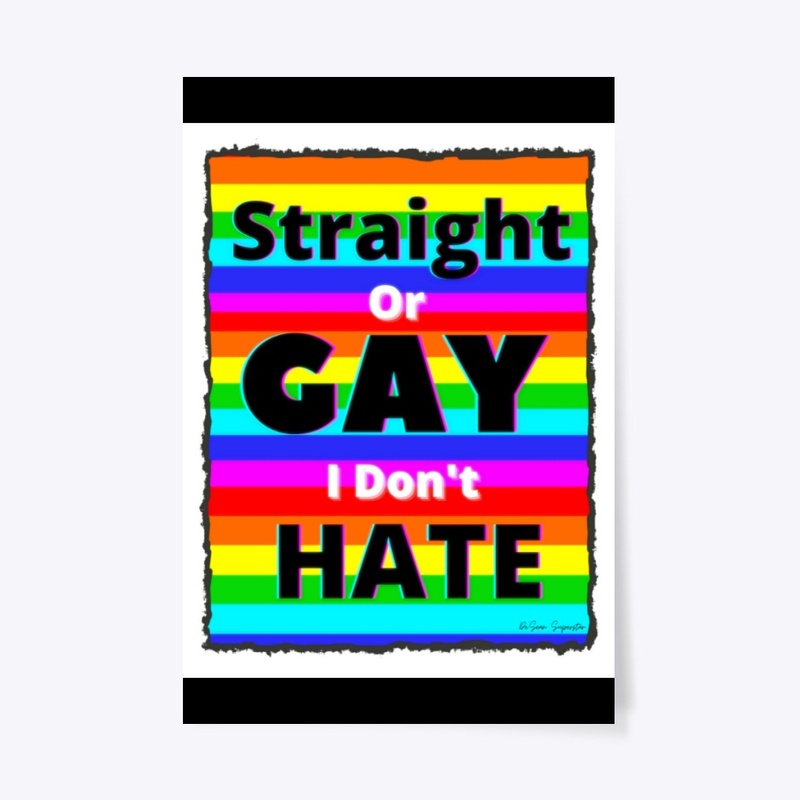 Straight or Gay I Don't Hate