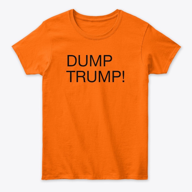 "DUMP TRUMP"