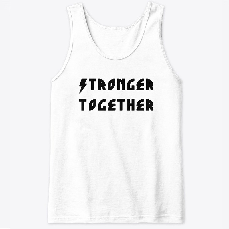 Stronger Together by Jozyz Store