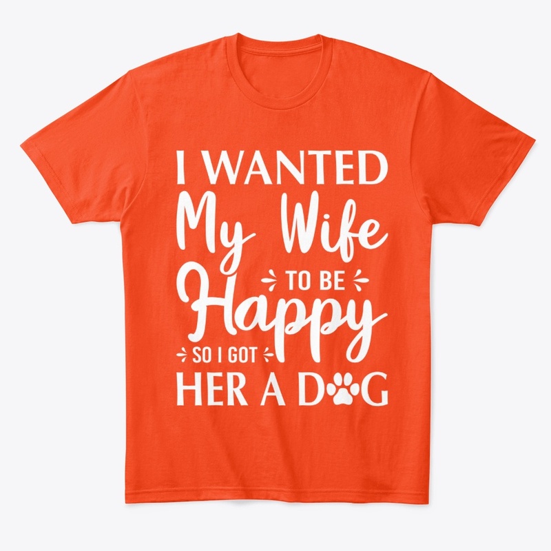 I wanted my wife to be happy