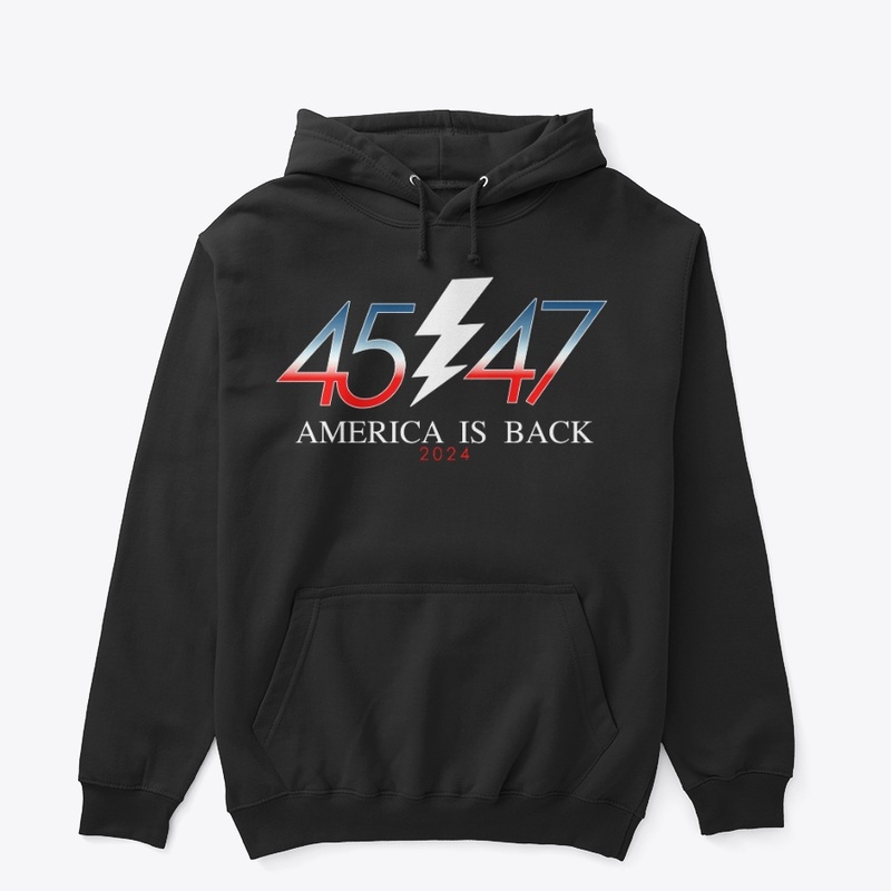 4547 America is Back Merch