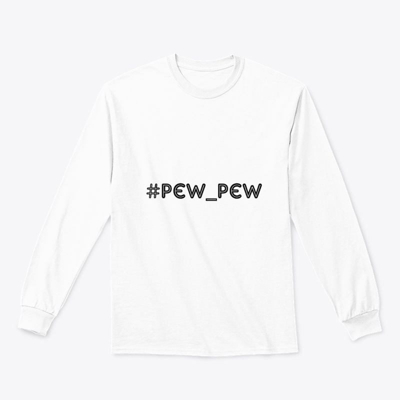Pew Pew pew