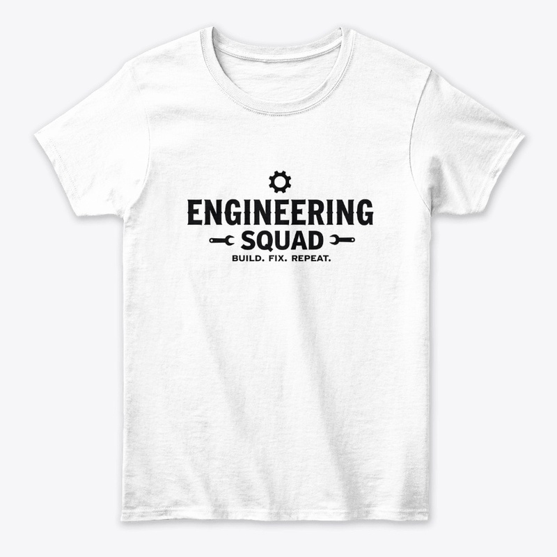 Engineering Squad – Build. Fix. Repeat.
