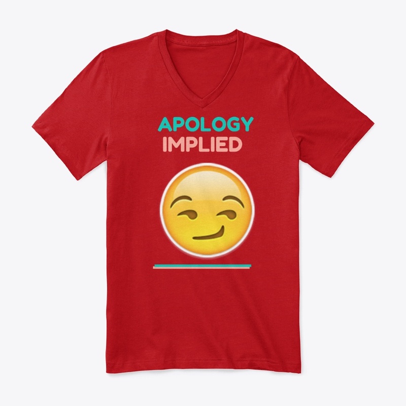 Apology Implied T-Shirt 