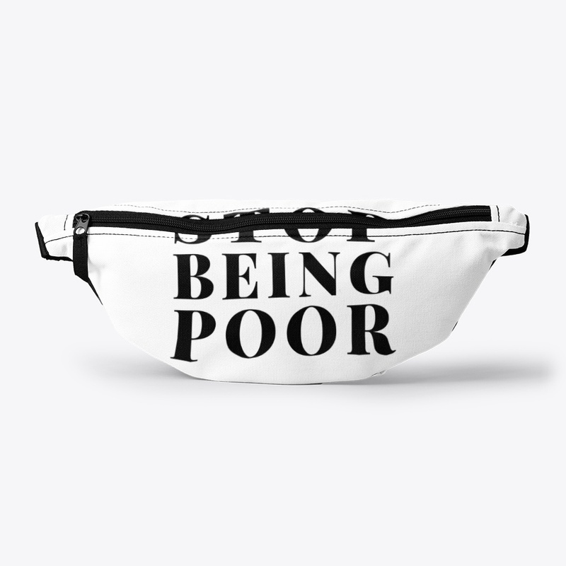 stop being poor t-shirt Sleeve Unisex 